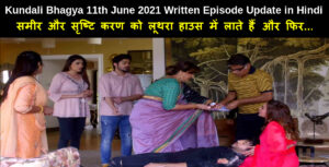 Kundali Bhagya 11th June 2021 Written Episode Update in Hindi