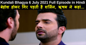 Kundali Bhagya 6 July 2021 Written Update in Hindi