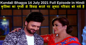 Kundali Bhagya 14 July 2021 Written Update in Hindi