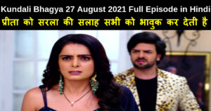 Kundali Bhagya 27 August 2021 Written Update in Hindi