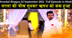 Kundali Bhagya 23 September 2021 Written Update in Hindi