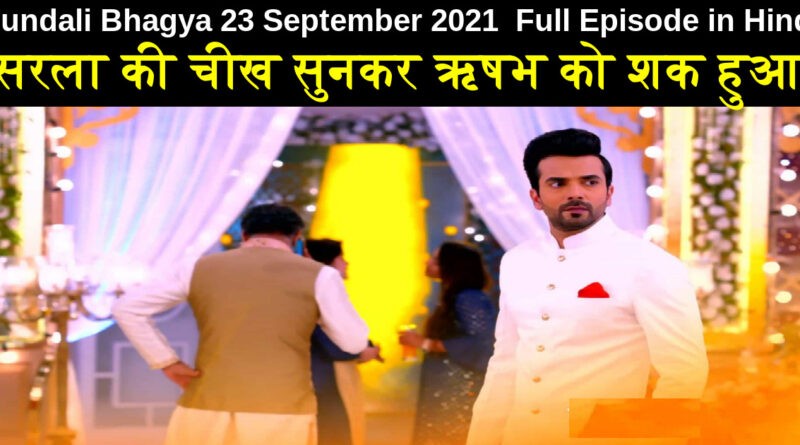 Kundali Bhagya 23 September 2021 Written Update in Hindi