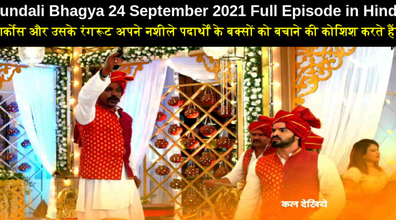 Kundali Bhagya 24 September 2021 Written Update in Hindi