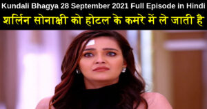 Kundali Bhagya 28 September 2021 Written Update in Hindi