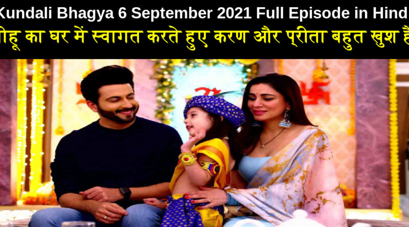 Kundali Bhagya 6 September 2021 Written Update in Hindi