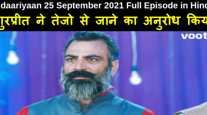 Udaariyaan 25 September 2021 Written Update in Hindi