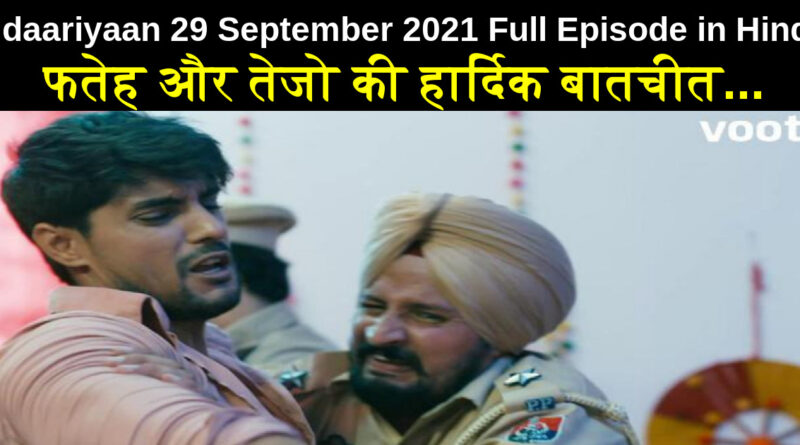 Udaariyaan 29 September 2021 Written Update in Hindi