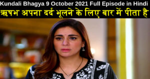 Kundali Bhagya 9 October 2021 Written Update in Hindi