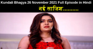 Kundali Bhagya 26 November 2021 Written Update in Hindi