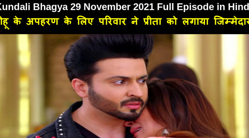 Kundali Bhagya 29 November 2021 Written Update in Hindi