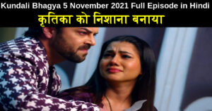 Kundali Bhagya 5 november 2021 Written Update in Hindi