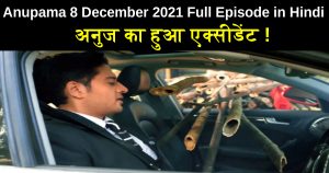 Anupama 8 December 2021 Written Update in Hindi