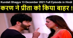 Kundali Bhagya 13 December 2021 Written Update in Hindi