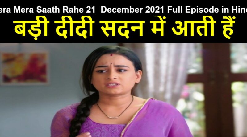 Saath Nibhana Saathiya 2 21 December 2021 Written Update in Hindi