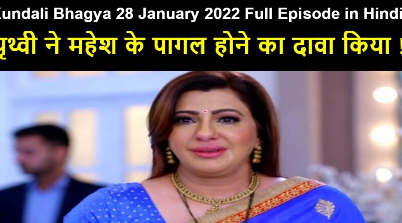 Kundali Bhagya 28 January 2022 Written Update in Hindi