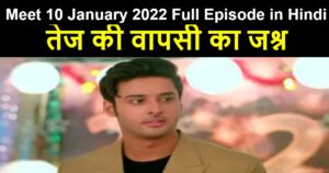 Meet 10 January 2022 Written Update in Hindi