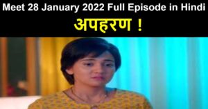 Meet 28 January 2022 Written Update in Hindi