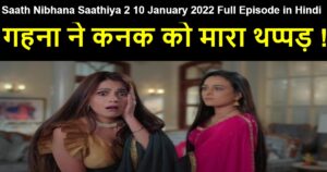 Saath Nibhana Saathiya 2 10 January 2022 Written Update in Hindi