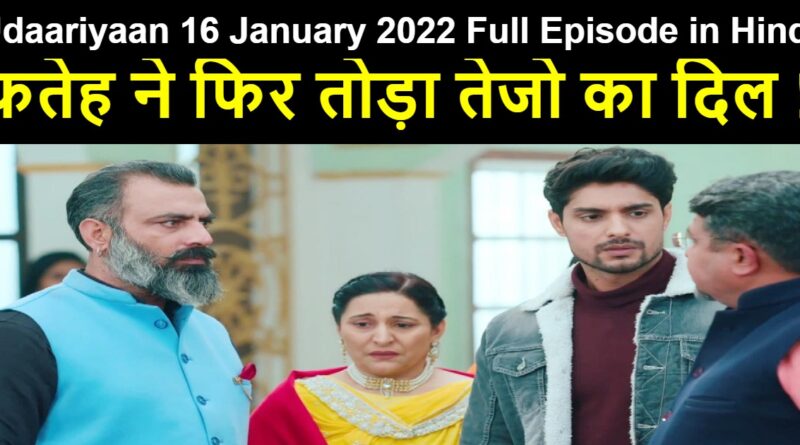 Udaariyaan 16 January 2022 Written Update in Hindi