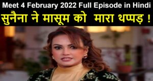 Meet 4 February 2022 Written Update in Hindi
