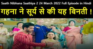 Saath Nibhana Saathiya 2 24 March 2022 Written Update in Hindi