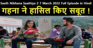 Saath Nibhana Saathiya 2 7 March 2022 Written Update in Hindi