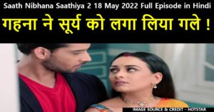 Saath Nibhana Saathiya 2 18 May 2022 Written Update in Hindi