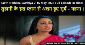 Saath Nibhana Saathiya 2 16 May 2022 Written Update in Hindi