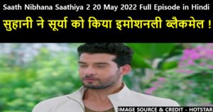 Saath Nibhana Saathiya 2 20 May 2022 Written Update in Hindi