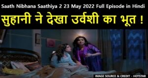 Saath Nibhana Saathiya 2 23 May 2022 Written Update in Hindi