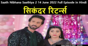 Saath Nibhana Saathiya 2 14 June 2022 Written Update in Hindi