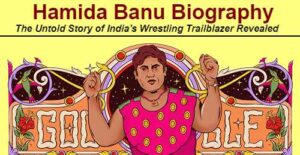 Hamida Banu biography,Hamida Banu Wikipedia,Hamida Banu Google Doodle wiki, Who Was Hamida Banu,Hamida Banu Marriage Condition ,Female wrestler Hamida Banu Bio